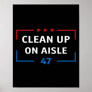 Affiche Nettoyage dans l'allée 47 Impeach 47 Anti Trump Pr
