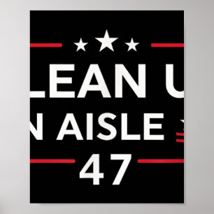 Affiche Nettoyer Sur L'Aisle 47 Impeach 47 Anti Trump 86 4