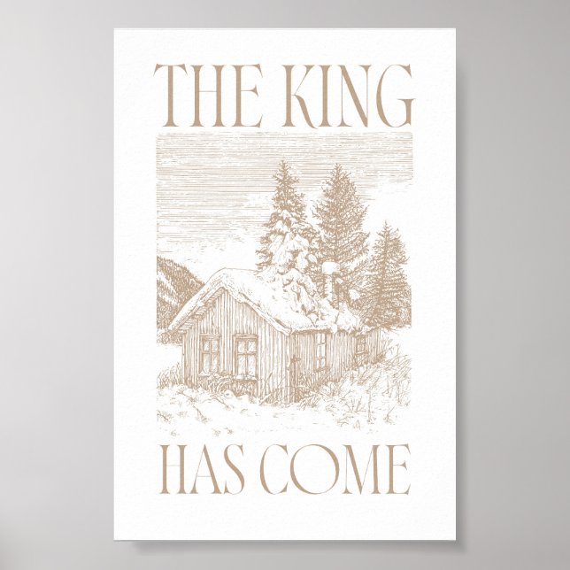 Affiche Neutre Le Roi Est Arrivé Cabane Noël (Devant)
