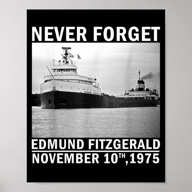 Affiche Never Forget – Edmund Fitzgerald Memorial Tee Nov. (Devant)