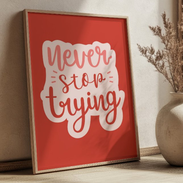 Affiche Never Stop Crying Positive Quote Red Inspirational (Créateur téléchargé)