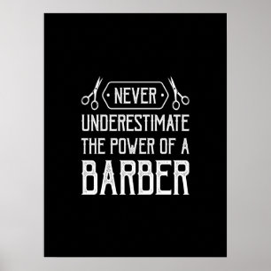 Affiche never underestimate the power of a barber
