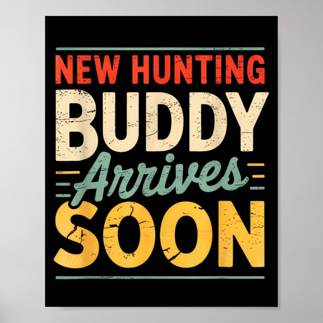 Affiche New Hunting Buddy Coming Soon Funny Pregnancy Anno (Devant)
