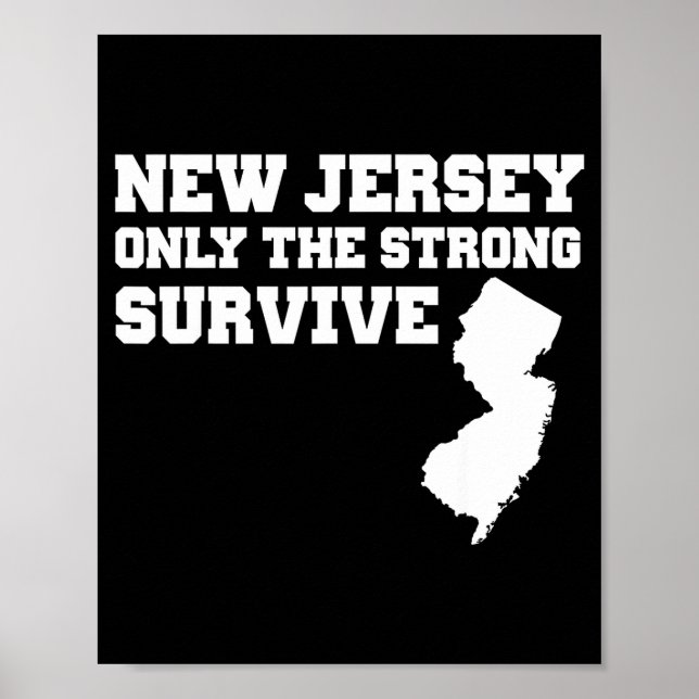 Affiche New Jersey Only The Strong Survive Shirt Funny Gif (Devant)