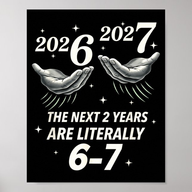 Affiche New Year 2026 Funny 67 The Next 2 Years Are Litera (Devant)