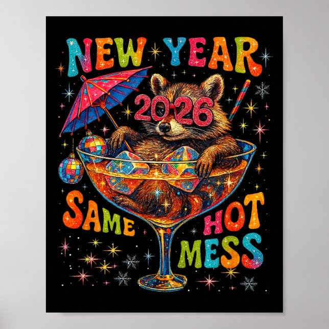 Affiche New Year 2026 Same Hot Mess Funny Raccoon Gift  (Devant)
