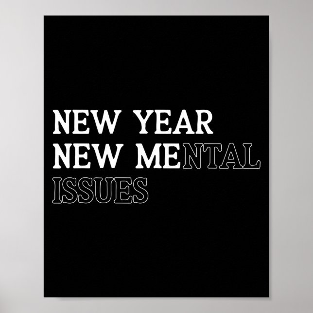 Affiche New Year New Me_mental Issues Funny New Year Resol (Devant)