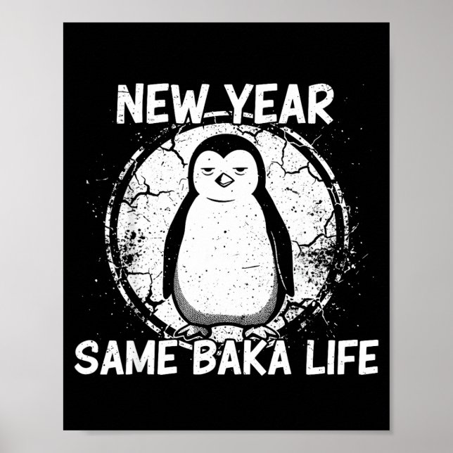Affiche New Year Same Baka Life Baka Penguin  (Devant)