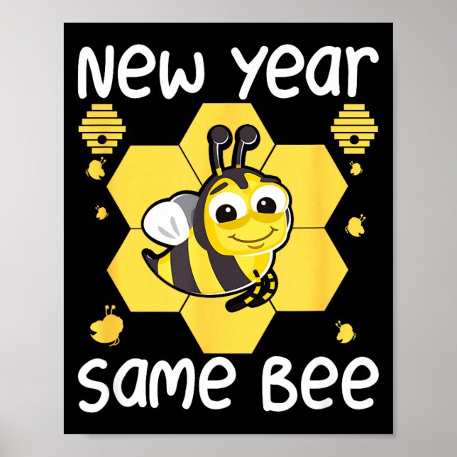 Affiche New Year Same Bee Meme Funny New Years Eve  (Devant)