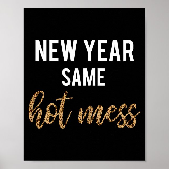 Affiche New Year Same Hot Mess Funny 2021 Year Hot Mess  (Devant)
