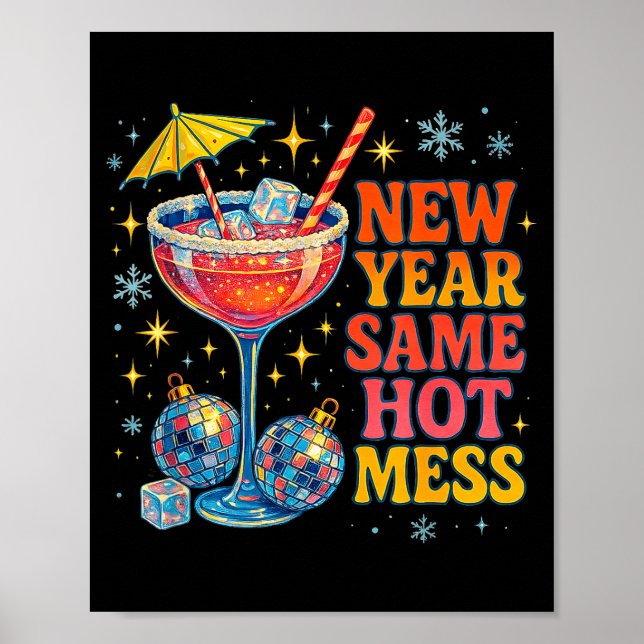Affiche New Year Same Hot Mess Funny Tail Party Gift  (Devant)