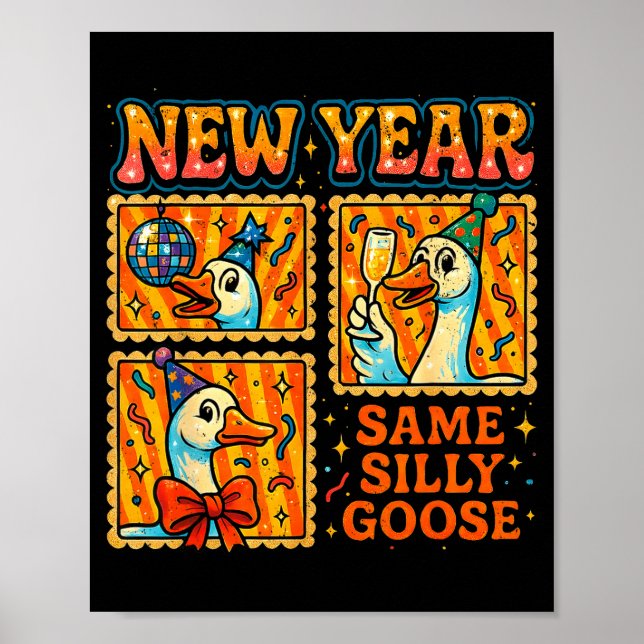 Affiche New Year Same Silly Goose Funny Retro Party Gift  (Devant)