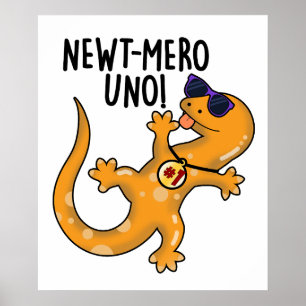 Affiche Newt-mero Uno Funny Newt Pun