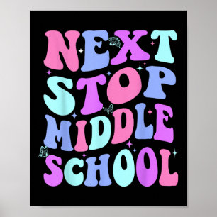 Affiche Next Stop collège Super école primaire G