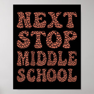 Affiche Next Stop Middle School Graduation Cl Trend Tee