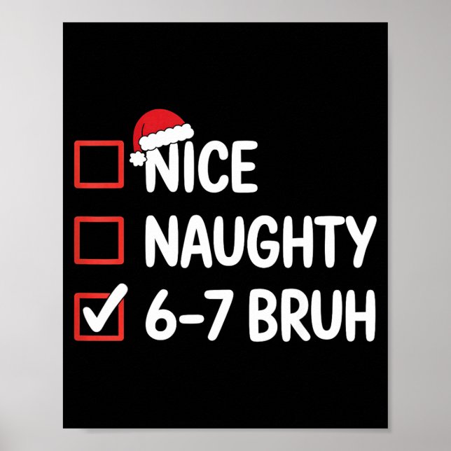 Affiche Nice Naughty 6 7 Bruh 67 Christmas Six Seven  (Devant)