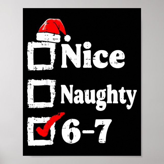 Affiche Nice Naughty 6 7 Meme Funny Christmas Six Seven Xm (Devant)