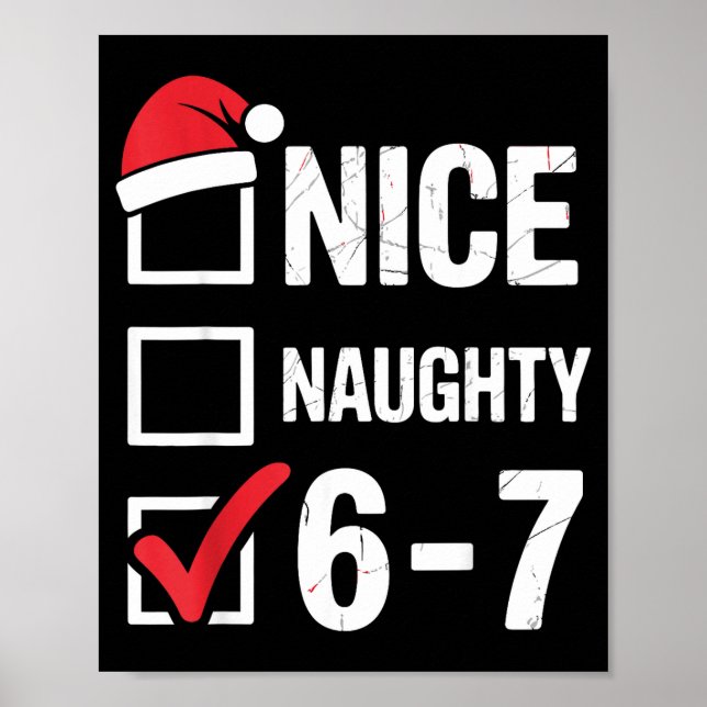 Affiche Nice Naughty 6 7 Meme Funny Christmas Six Seven Xm (Devant)