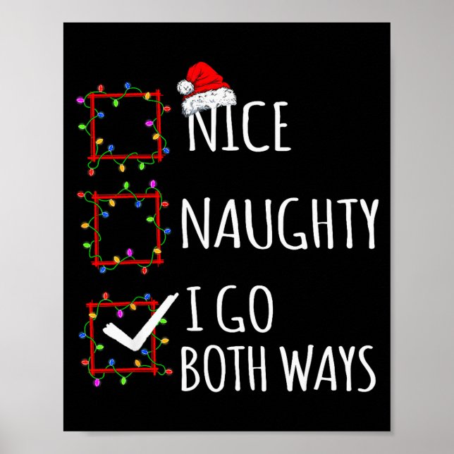 Affiche Nice Naughty I Go Both Ways Christmas List Santa C (Devant)