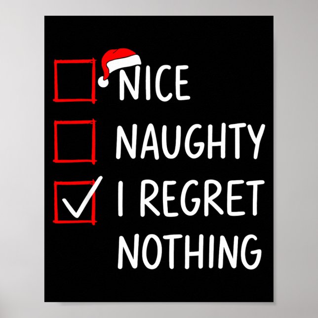 Affiche Nice Naughty I Regret Nothing Christmas List Santa (Devant)