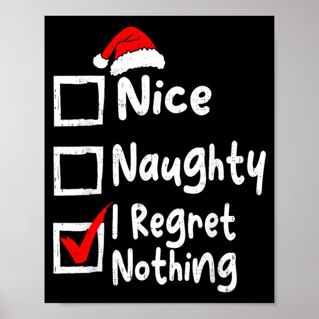 Affiche Nice Naughty I Regret Nothing Funny Christmas List (Devant)
