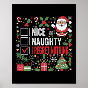 Affiche Nice Naughty I Regret Nothing Funny Christmas Sant