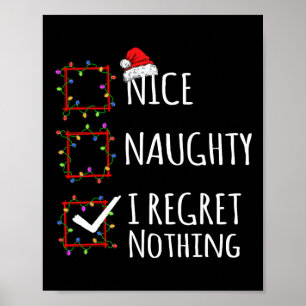 Affiche Nice Naughty I Regret Nothing Liste de Noël Drôle