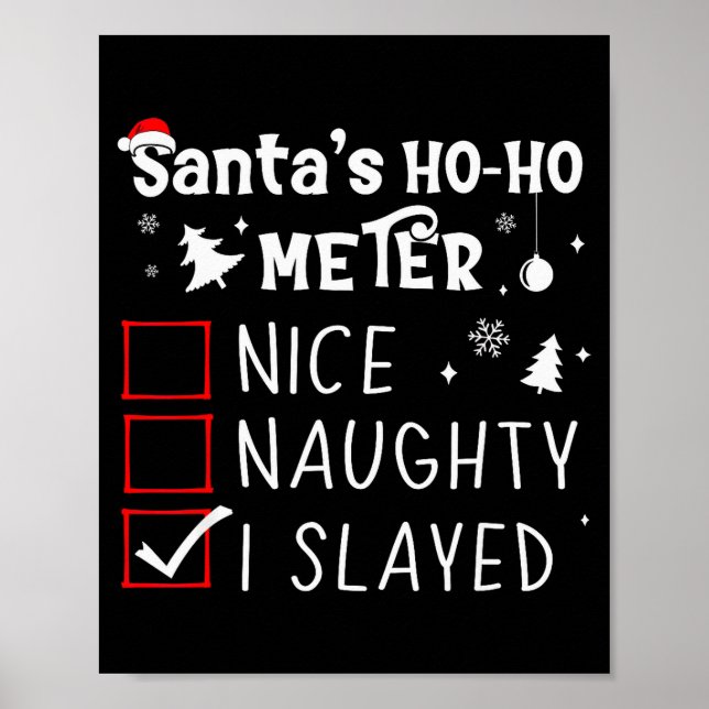 Affiche Nice Naughty I Slayed Christmas List Slaying Slay  (Devant)