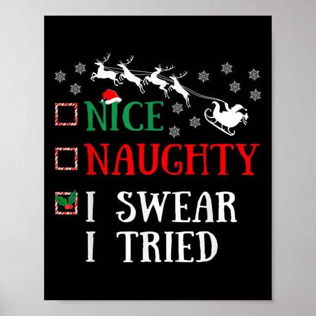Affiche Nice Naughty I Swear I Tried Funny Christmas Joke  (Devant)