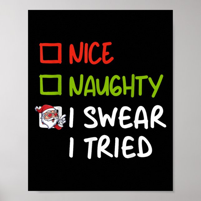 Affiche Nice Naughty I Swear I Tried Funny Christmas Pajam (Devant)