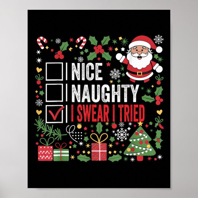 Affiche Nice Naughty I Swear I Tried Funny Christmas Santa (Devant)