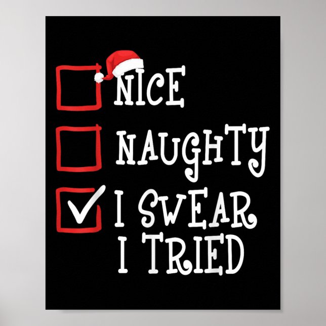 Affiche Nice Naughty I Swear I Tried Funny Christmas Xmas  (Devant)