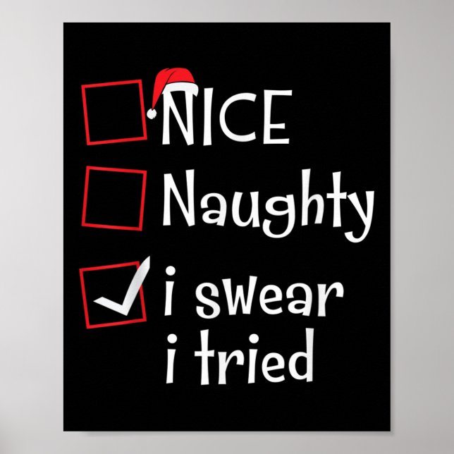 Affiche Nice Naughty I Swear I Tried Funny Santa Christmas (Devant)