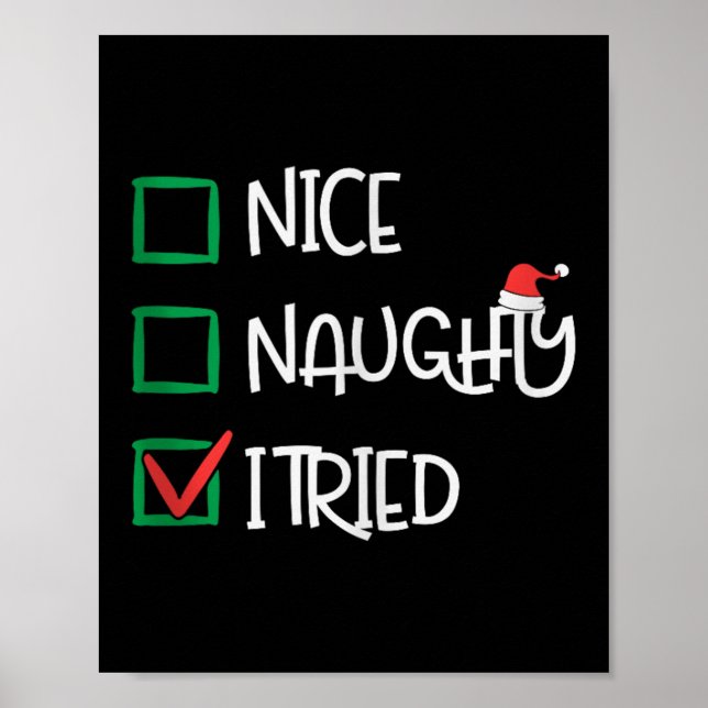 Affiche Nice Naughty I Tried Funny Playful Christmas Holid (Devant)
