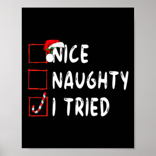 Affiche Nice Naughty J'Ai Essayé Fêtes Noël Drôle Noël