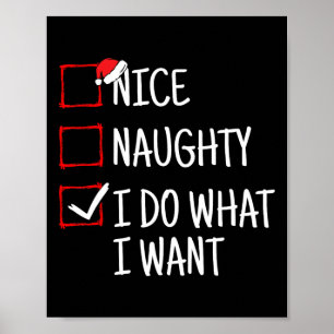 Affiche Nice Naughty Je Fais Ce Que Je Veux Drôle Noël