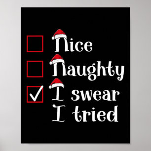 Affiche Nice Naughty Je jure J'Ai Essayé De Mignons Noël