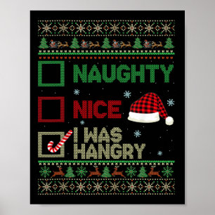 Affiche Nice Naughty J'Étais Haingry Ugly Sweater Noël L