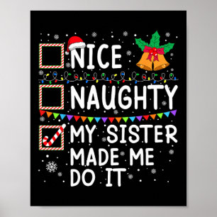 Affiche Nice Naughty Ma Soeur M'A Fait Le Faire Père Noël 