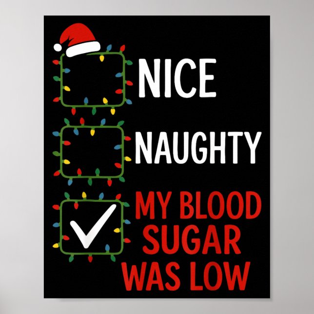 Affiche Nice Naughty My Blood Sugar Was Low Diabetes Funny (Devant)