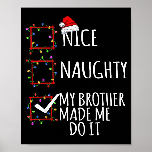 Affiche Nice Naughty My Brother Made Me Do It Christmas Li (Devant)