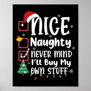 Affiche Nice Naughty Ne t'en fais jamais Je vais acheter m