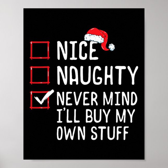 Affiche Nice Naughty Never Mind Ill Acheter Mes Propres St (Devant)