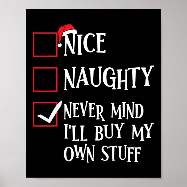 Affiche Nice Naughty Never Mind Ill Acheter Mes Propres St (Devant)
