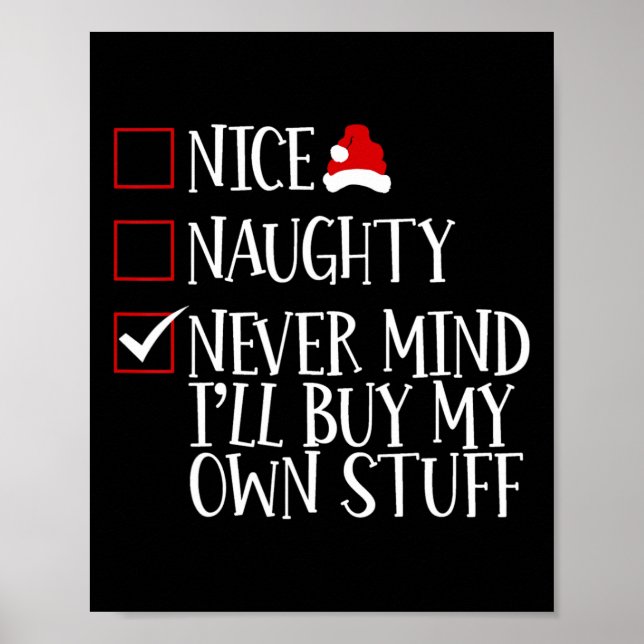 Affiche Nice Naughty Never Mind Ill Acheter Mes Propres St (Devant)