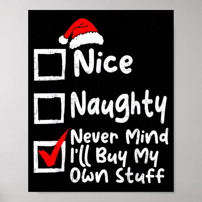 Affiche Nice Naughty Never Mind I'll Buy My Own Stuff Chri (Devant)