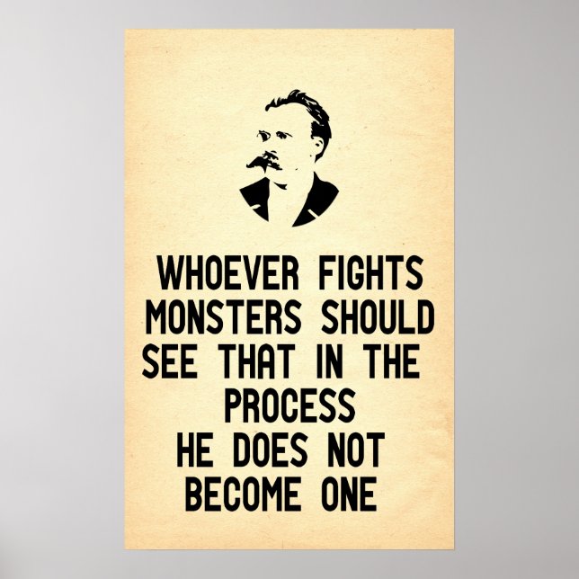 Affiche Nietzsche Quote Quiconque combat les monstres (Devant)