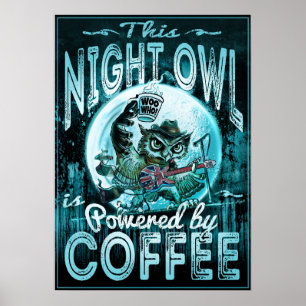 Affiche Night Owl propulsé par le café