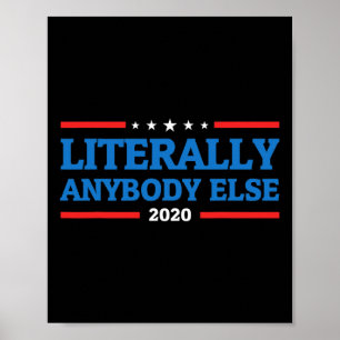 Affiche N'importe qui d'autre pour président anti Trump 20
