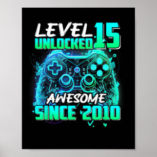 Affiche Niveau 15 Débloqué Incroyable Depuis les 15 ans en